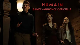 HUMAIN | Bande-annonce officielle