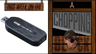 EZCAP CAMLINK 4K Capture Card Review (This Week on the Chopping Block) & Steam Code Raffle