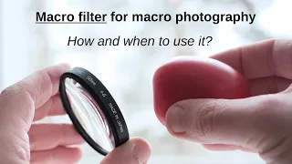 Macro filter: how and when to use it?