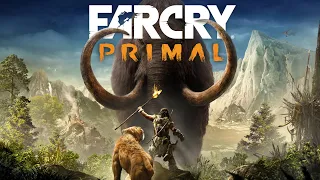 Far Cry Primal - 10000 ЛЕТ ДО НАШЕЙ ЭРЫ, ПЕЩЕРНЫЕ ЛЮДИ, САБЛЕЗУБЫЕ ТИГРЫ, ЧАСТЬ 3