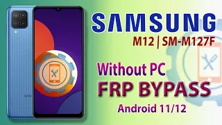 Samsung M12 (SM-M127f) FRP Bypass 2022 | Samsung Google Account Bypass Android 11 Without PC