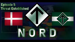 Nord | Alternate Future of Europe: Episode 1: Threat Established