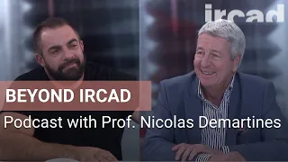 Beyond IRCAD: Episode 6 - Prof. Nicolas Demartines