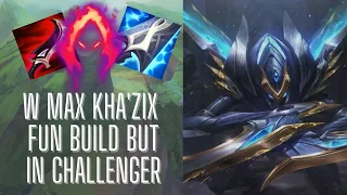 Casually Maxing W on Kha'Zix in Challenger