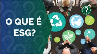 O que é ESG?