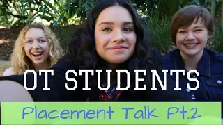 OT Students Ramble about Placement II ENDLESS EDUCATION