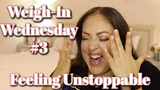 WEEK 3 RESULTS - FEELING UNSTOPPABLE! | WEIGH-IN WEDNESDAY WEEK #3 RESULTS | TAKINGWEIGHTOFF