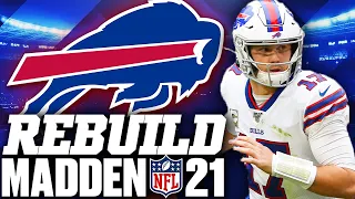 Rebuilding the Buffalo Bills | Craziest Rebuild of Madden 21! Madden 21 Franchise Rebuild