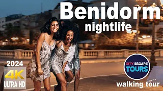 Benidorm  Nightlife After 10pm Walking Tour 4K 60fps