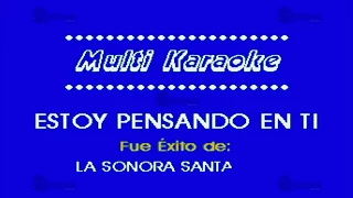 MULTIKARAOKE -  Estoy Pensando En Ti