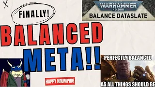 Is the META finally balanced? Warhammer 40k!