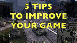 WOT - Five Tips To Improve Your Gameplay | World of Tanks