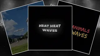 Heat Waves lyrics edit alight motion || Lyrics animation xml file description👇 || text preset 📁