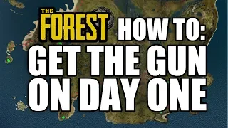 How to: Get the Gun on Day One - The Forest