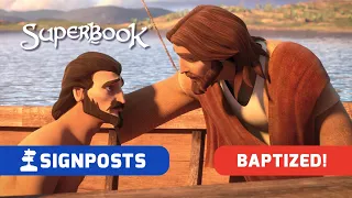 Signposts | Baptized! | Superbook S05 Ep06