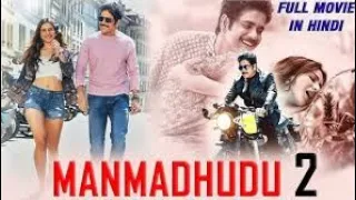 Manmadhudu 2 Full Movie | ‌‌Hindi Dubbed Full Movie | Nagarjuna | Rakul Preet Singh