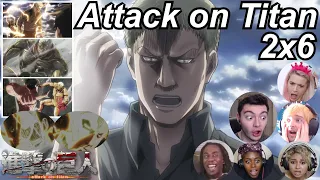 Attack on Titan 2x6 Reactions | Great Anime Reactors!!! | 【進撃の巨人】【海外の反応】