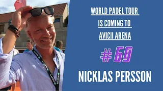 #60 Nicklas Persson - Co-Founder & Board Member, Swedish Padel Open