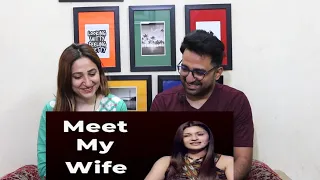 Pak reacts to Meet My Wife - Ruchi Maheshwari