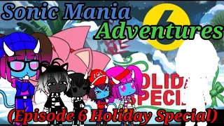 The Ethans React To:Sonic Mania Adventures (Holiday Special) By Sonic The Hedgehog (Gacha Club)