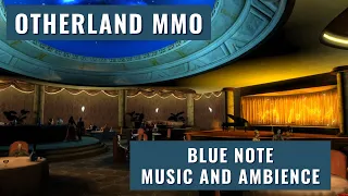 Otherland MMO - Blue Note Bar - Music and Ambience