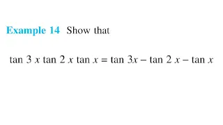 tan3x tan2x tanx=tan3x-tan2x-tanx ||11th chapter3 example14