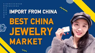 The Cheapest Jewelry Wholesale Market in Yiwu China 2021 | EJET Sourcing