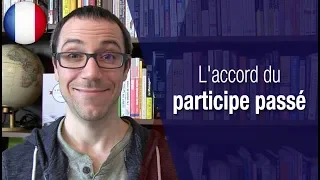 Comment accorder le participe passé sans faire d'erreur ? Une astuce simple