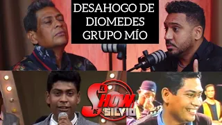 DESAHOGO DE DIOMEDES. GRUPO MÍO. EL SHOW DE SILVIO.