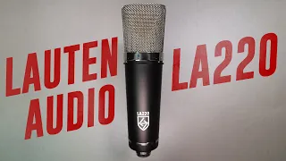Lauten Audio LA-220 Condenser Mic Review / Test (Compared to Rode NT1, AT2020, NW7000)