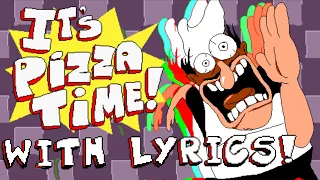 IT'S PIZZA TIME WITH LYRICS