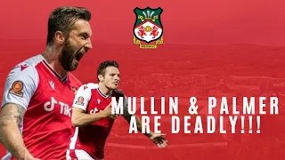 Wrexham AFC: Mullin & Palmer are DEADLY!!!