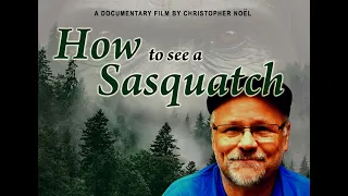 How to See a Sasquatch | Documentary