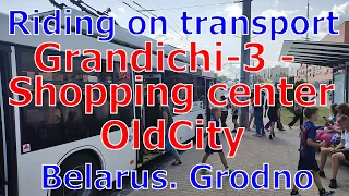 Grodno. Grandichi 3 - Shopping center OldCity