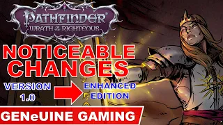 PATHFINDER WRATH OF THE RIGHTEOUS - VERSION 1 TO ENHANCED EDITION (NOTABLE CHANGES ONLY)