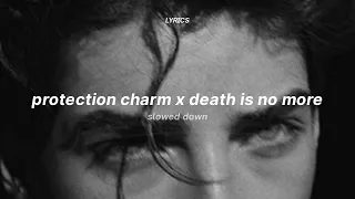 protection charm x death is no more (lyrics) (slowed) | Miguel Angeles, BLESSED MANE