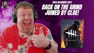 Back on the grind, joined by Cloe! Dead by Daylight - BigTaffMan Stream VOD 28-12-21