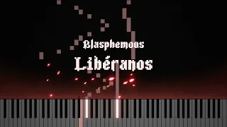 BLASPHEMOUS OST - Libéranos/Free Us - Piano Arrangement