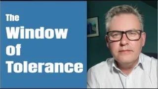 The Window of Tolerance