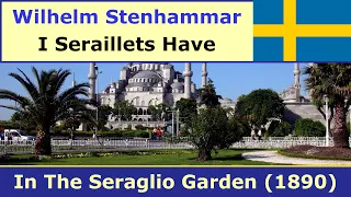 Stenhammar - I Seraillets Have (In The Seraglio Garden)