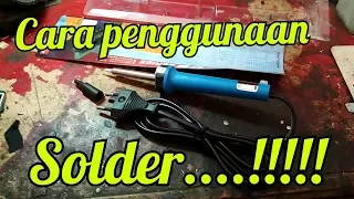 Cara menggunakan SOLDER