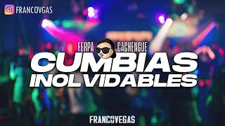 CUMBIAS INOLVIDABLES | Cachengue | Edicion @FerPalacioRemix - Franco Vegas