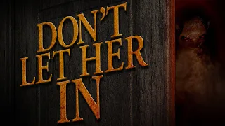 Don't Let Her In | Trailer | Kelly Curran | Cole Pendery | Lorin Doctor | Austin James Parker