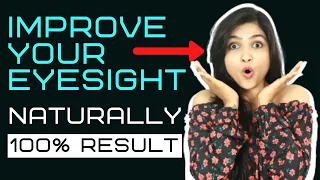how to improve eyesight Naturally | eye care tips in hindi | REMOVE GLASSES PERMANENTLY