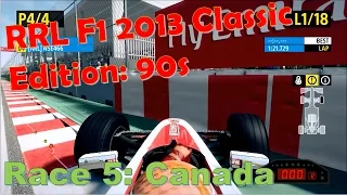 RRL - F1 2013 Classic Edition 90s Race 5 - Canada