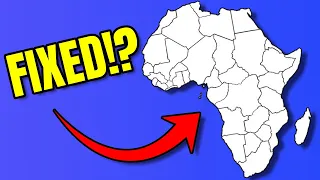 Trying To FIX The Borders of AFRICA