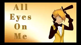 All Eyes On Me- Meme (Gravity Falls)