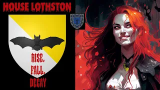 A History of House Lothston: Harrenhal's Second Witch Queen