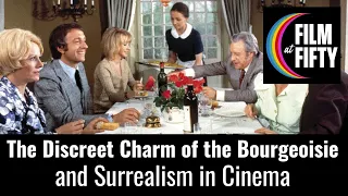 The Discreet Charm of the Bourgeoisie and Surrealism in Cinema | Guest: Ryan McQuade