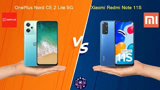 OnePlus Nord CE 2 Lite 5G Vs Xiaomi Redmi Note 11S - Full Comparison [Full Specifications]